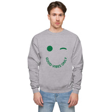 Load image into Gallery viewer, Good Vibes Only Smile fleece sweatshirt
