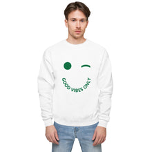 Load image into Gallery viewer, Good Vibes Only Smile fleece sweatshirt
